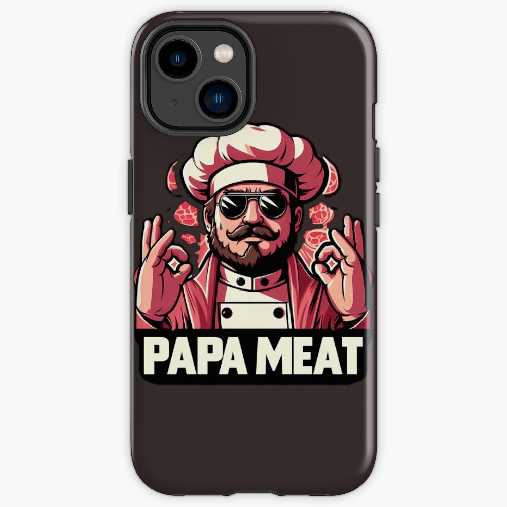 Papa Meat Phone Case